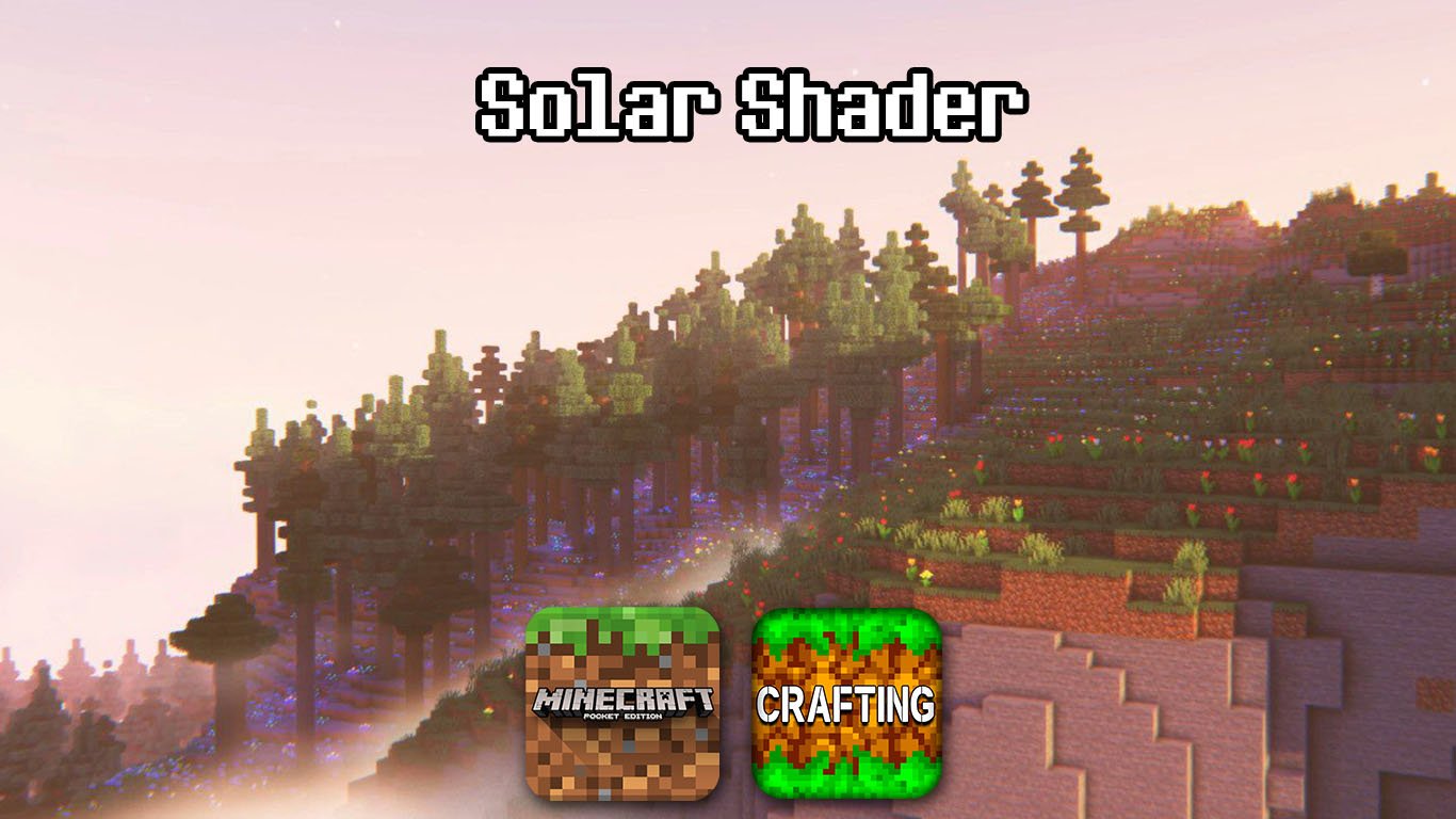 Solar Shader – Shader siêu đẹp cho MCPE