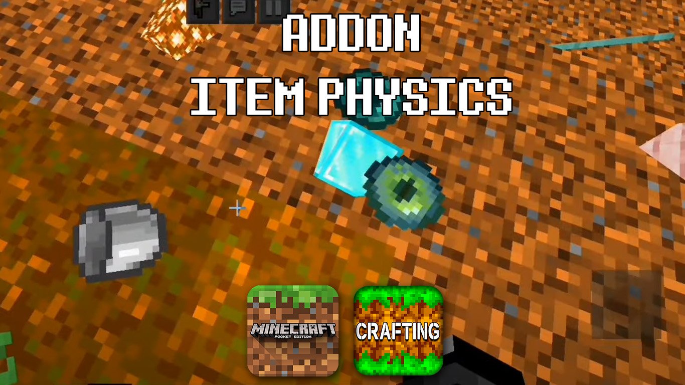 Addon Item Physics v2 – MCPE/Crafting and Building