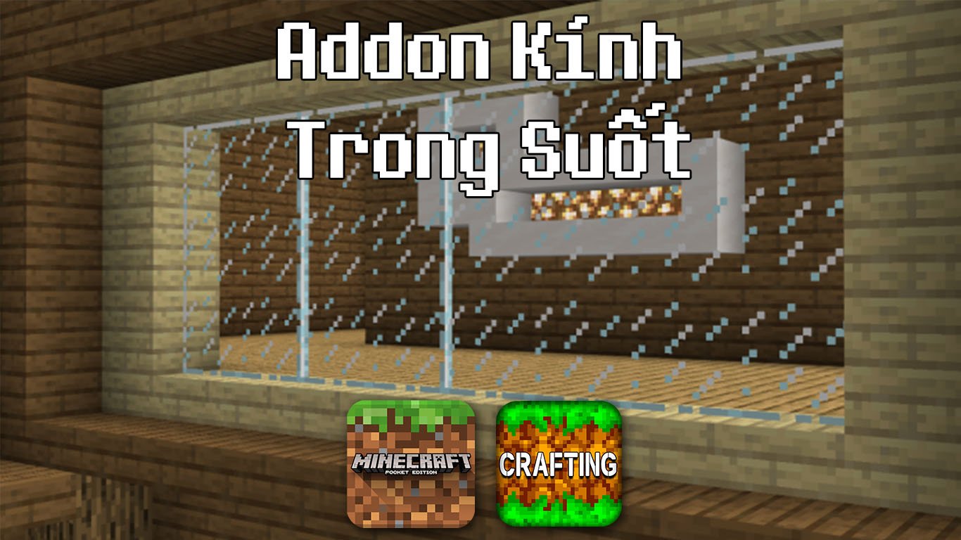 Addon Kính Trong Suốt – MCPE/Crafting and Building