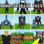 Addon Vũ trụ kỳ lạ Skibidi Toilet – MCPE/Crafting and Building