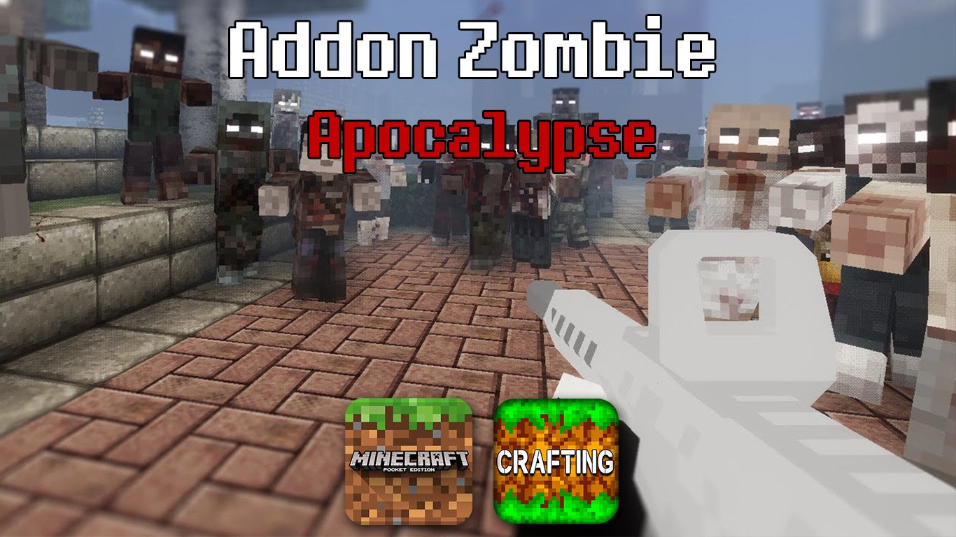 Addon Zombie Apocalypse – Tận thế Zombie cho MCPE