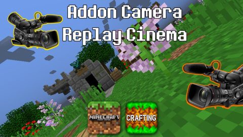 Addon Camera Replay Cinema – Tùy chính Góc quay chuyển động điện ảnh cho MCPE