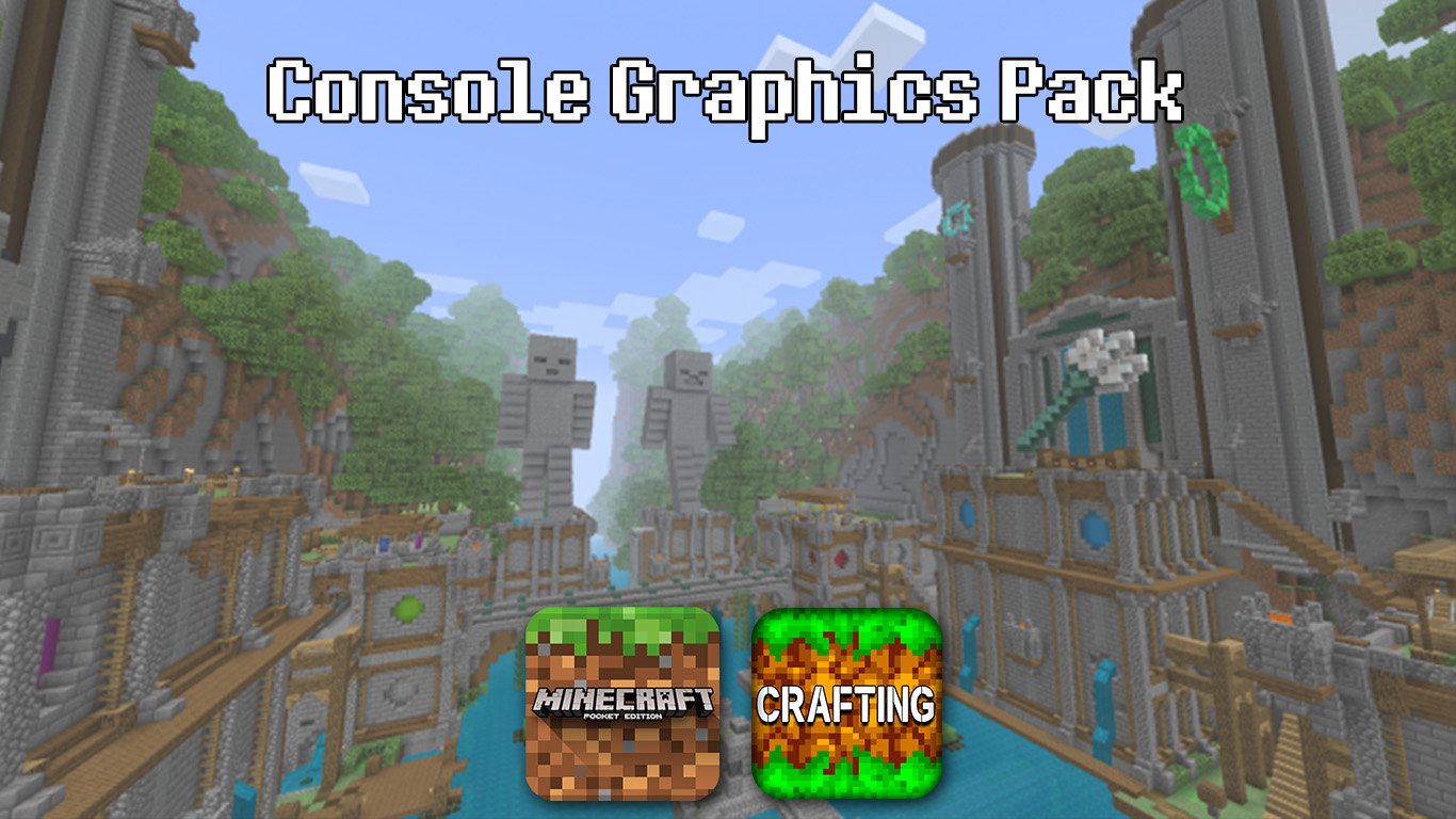 Console Graphics Pack – MCPE/Crafting and Building