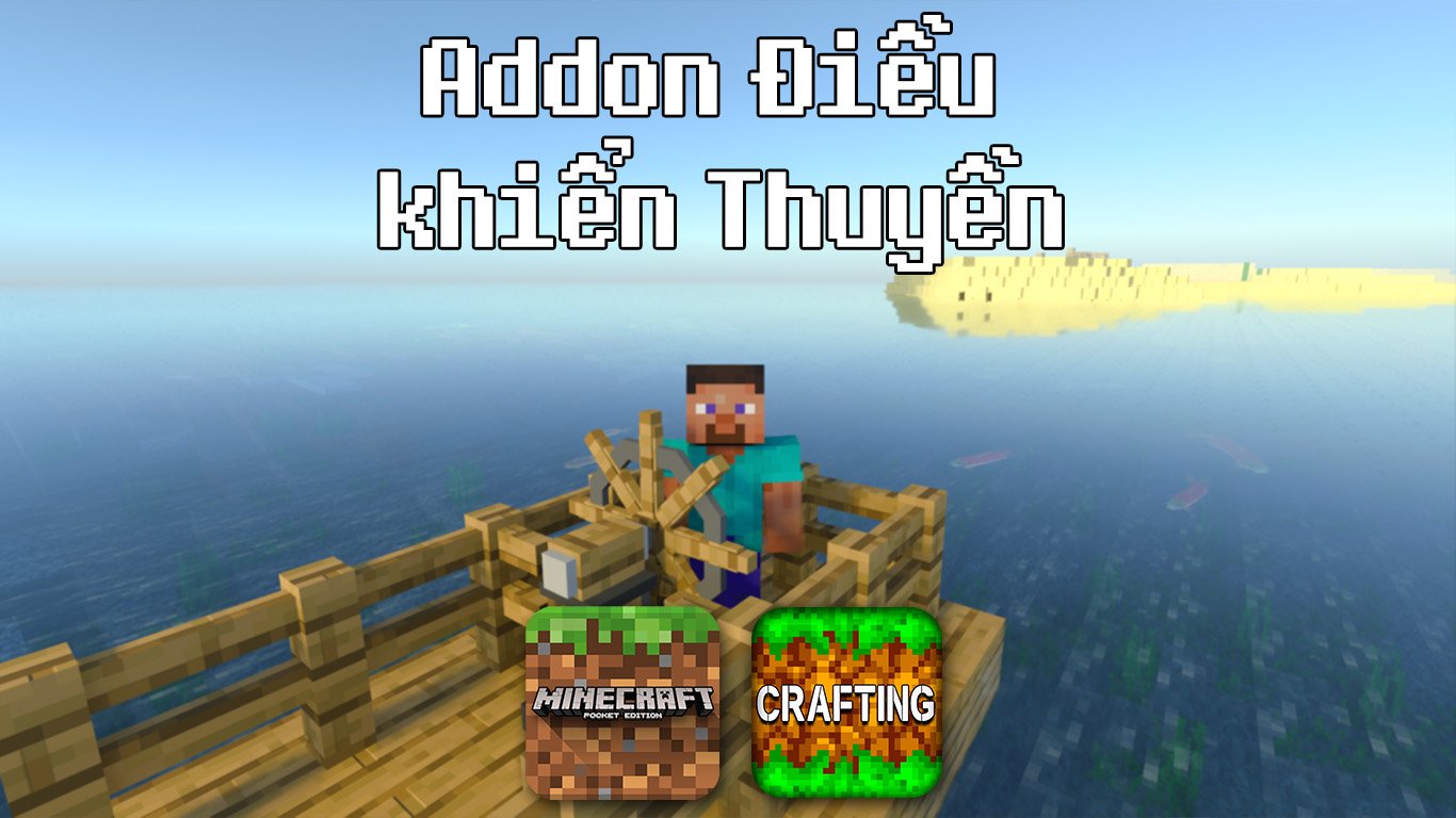 Addon Điều khiển Thuyền cho MCPE/Bedrock