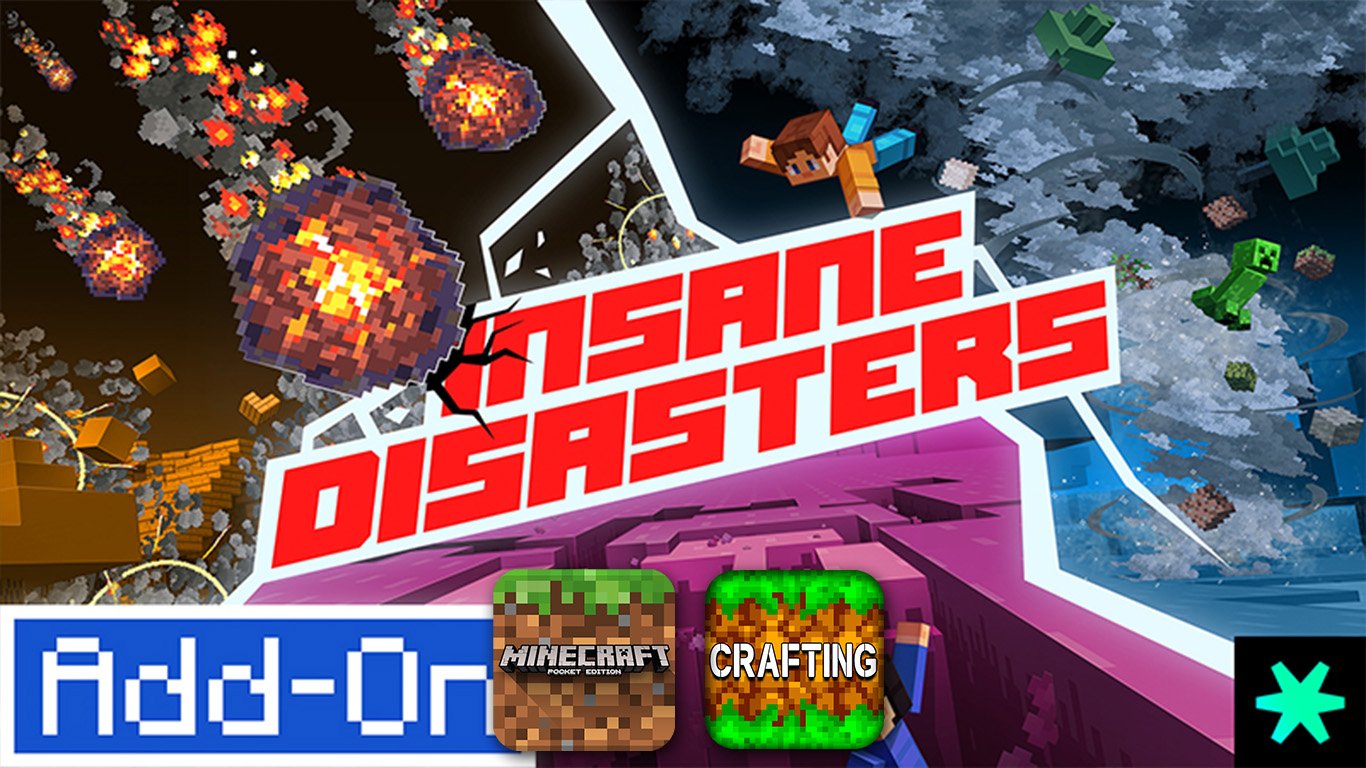 Addon Thảm họa thiên nhiên Insane Disasters – MCPE/BedRock