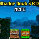 Shader Newb Shader x RTX cho MCPE/Minecraft PE