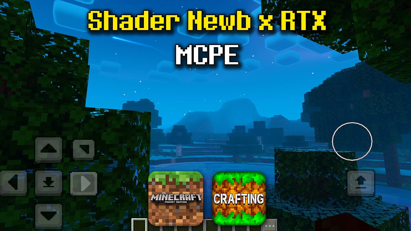 Shader Newb Shader x RTX cho MCPE/Minecraft PE