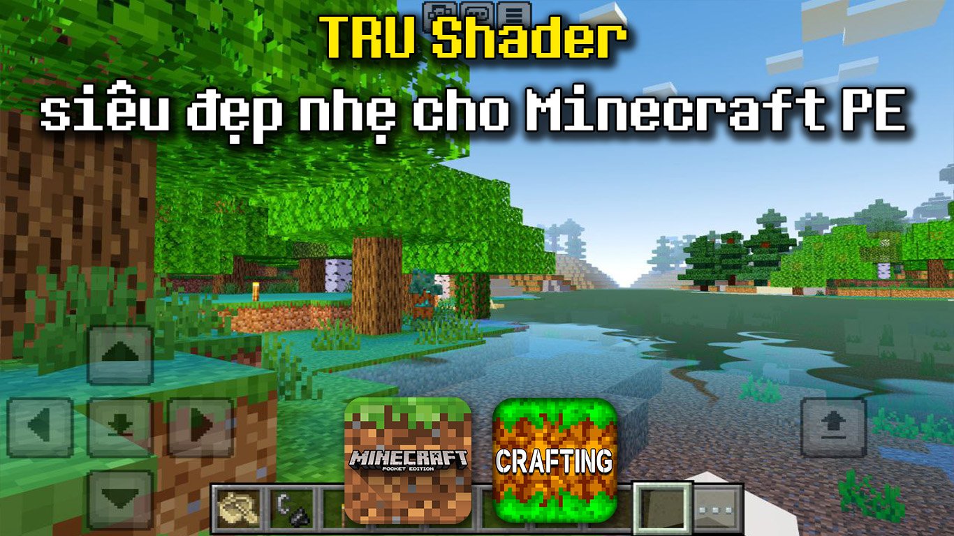 Shader TRU cho MCPE/Minecraft PE nhẹ dành cho máy yếu