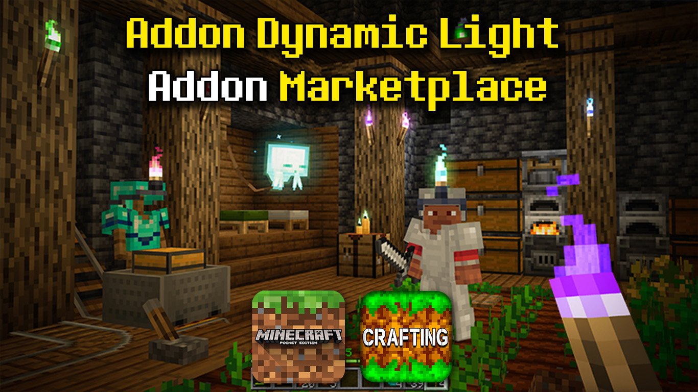 Addon Dynamic Light Marketplace cho Minecraft PE/MCPE