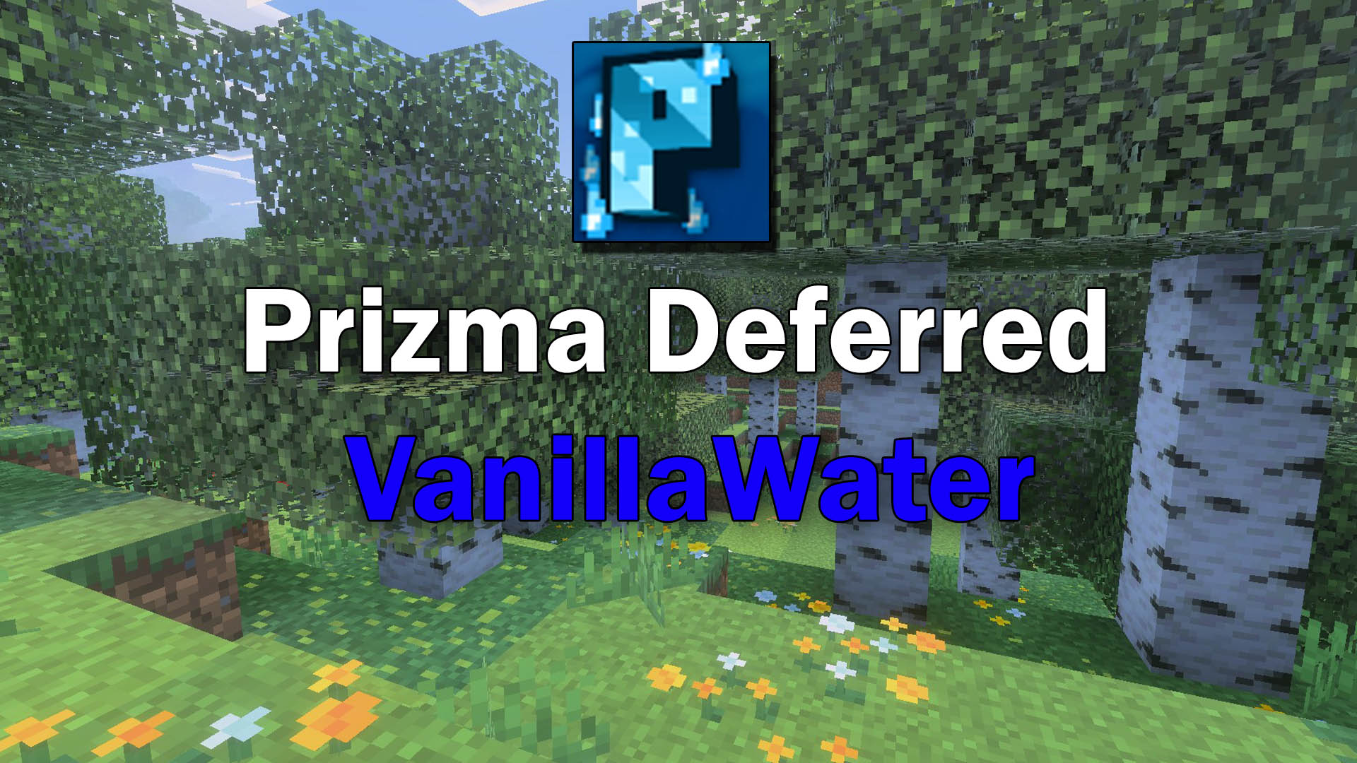Shader Prizma Deferred Vanilla Water – MCPE/Bedrock