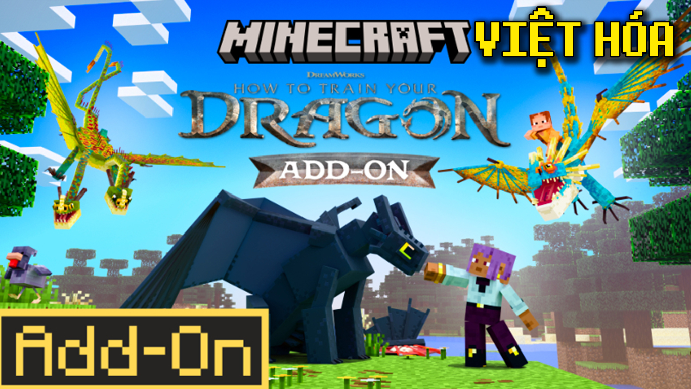 Addon How to Train Your Dragon (Bí Kiếp Luyện Rồng) Việt Hóa – MCPE/Bedrock