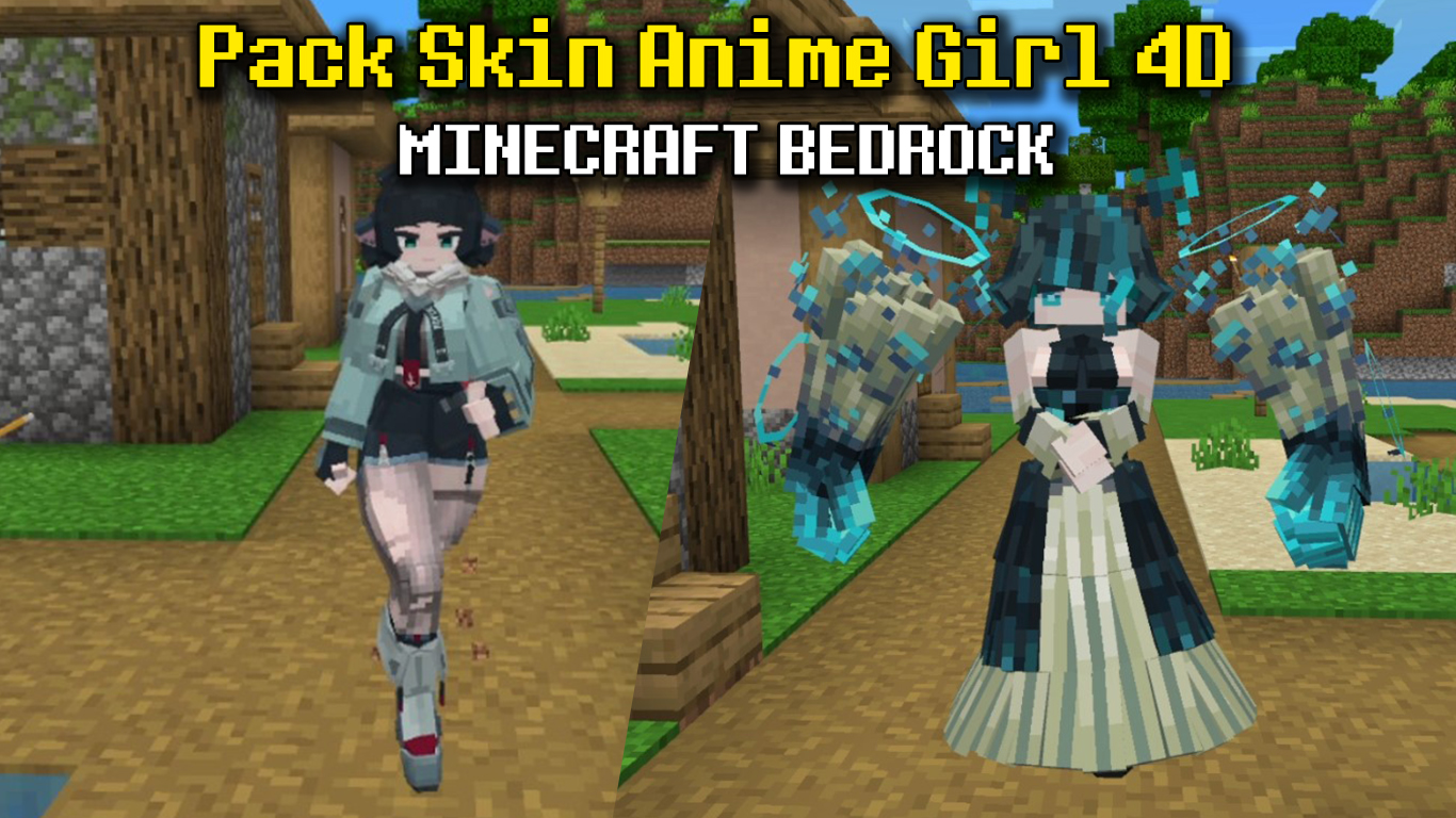 Pack Skin Anime Girl 4D dành cho MCPE/Bedrock