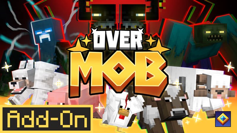 Over Mob Add-On dành cho Minecraft Bedrock/MCPE